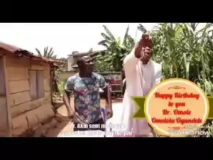 Video: Ayo Ajewole (Woli Agba) - Special Birthday Wishes
